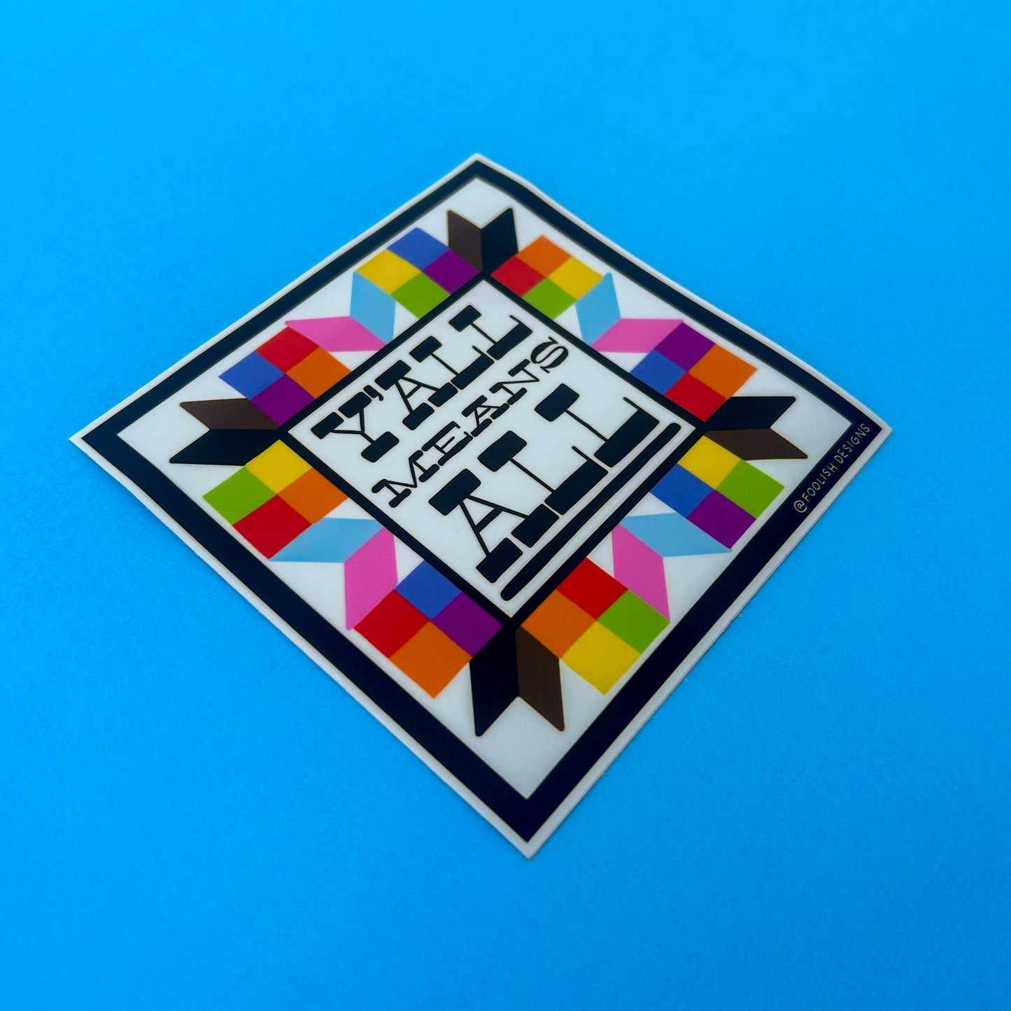 Y'all Means All 4" Vinyl Sticker, Southern Art